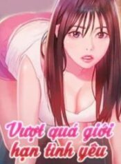18-vuot-qua-gioi-han-tinh-yeu-193×278-1